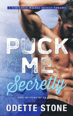 [Vancouver Wolves Hockey 01] • Puck Me Secretly